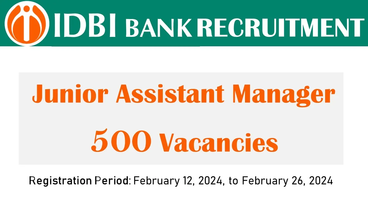 IDBI Bank Announces Recruitment Of 500 Vacancies For Junior Assistant   IDBI Bank Junior Assistant Manager Recruitment 2024 500 Vacancies.webp